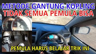BELAJAR METODE GANTUNG KOPLING YANG BENAR PADA MOBIL MANUAL