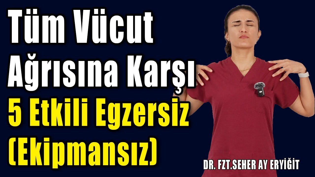 Tüm Vücut Ağrısına Karşı 5 Etkili Egzersiz (Ekipmansız) #aktifizyo #fizyoterapist