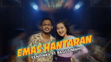 Yeni Inka Feat. Bagus Maho "Emas Hantaran" Official Video Clip