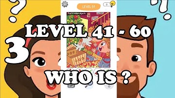 Who is ? Brain Teaser and Riddles Level 41 - 60 Gameplay Walkthrough