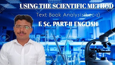 Using The Scientific Method/ F. Sc. Part-II ENGLISH