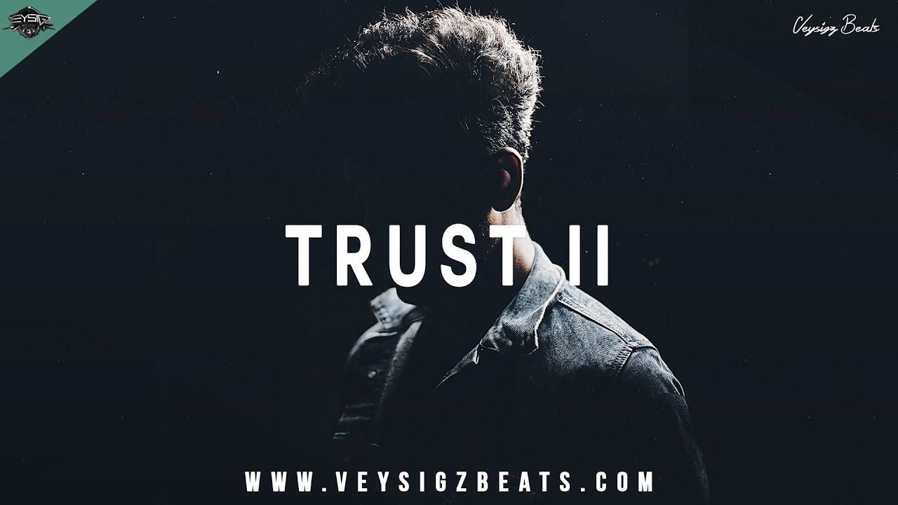 Trust II   Emotional Sad Rap Beat  Deep Piano Hip Hop Instrumental  Sad Type Beat by Veysigz