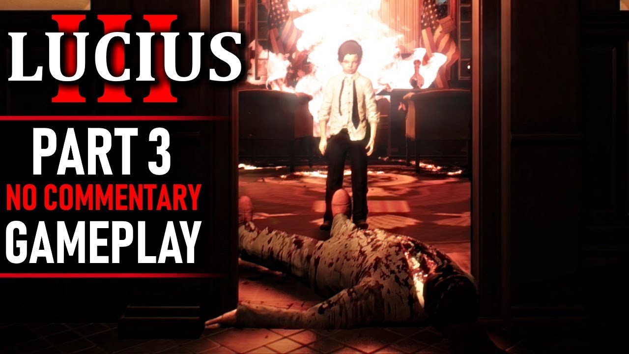 Lucius III Gameplay - Part 3 (No Commentary)