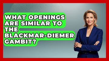 What Openings Are Similar To The Blackmar-Diemer Gambit? - The Chess Codex