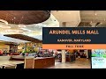 Arundel Mills Mall Full Tour  One of the Best Shopping Destination in Maryland USA