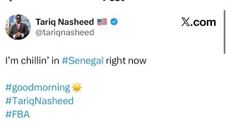 Tariq Nasheed visits Senegal, more hypocrisy from FBA and ADOS