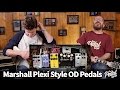 That Pedal Show – Do You Think I’m Plexi? Wampler, Lovepedal, JHS, Fire & Rothwell