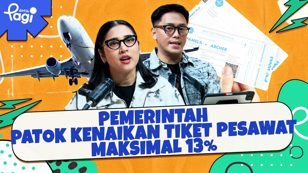 🔴 [LIVE] - detikPagi: Pemerintah Patok Kenaikan Tiket Pesawat Maksimal ...