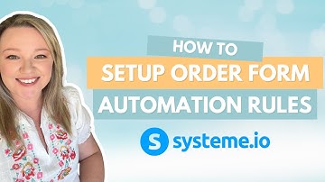 Sell in Systeme.io - Order Forms & Automation Rules Setup - How to collect credit card payments