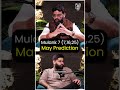 Mulank 7 वालों (7,16,25) के लिए May Prediction 😳 | Ankit Batra | Podcast Baba #shortsfeed #shorts
