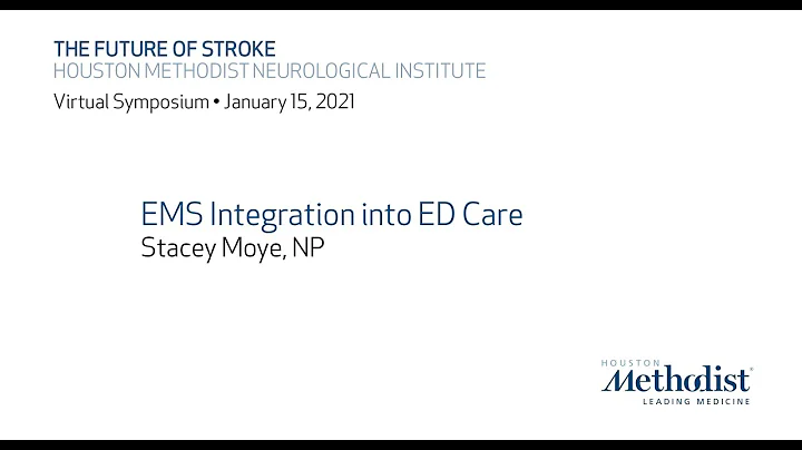 The Future of Stroke 2021: "EMS integration into E...