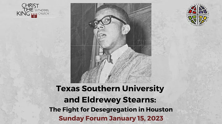 Texas Southern University, Eldrewey Stearns & The ...