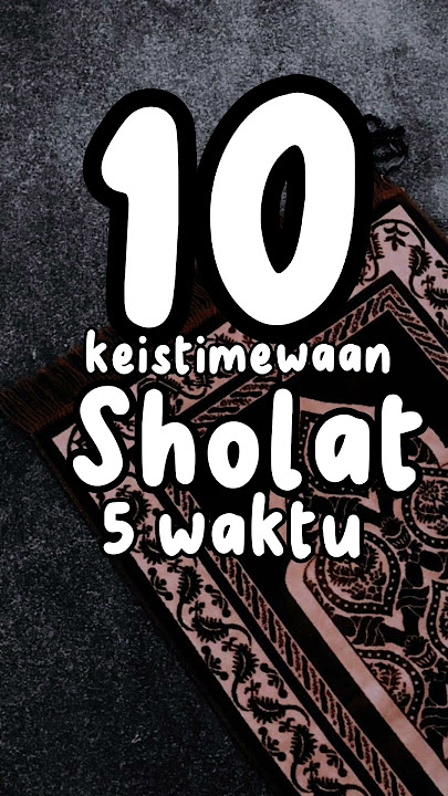 10 keistimewaan Sholat 5 waktu#ceramah #dakwah #videoislami #islam #kultum #islamvideo #islamic