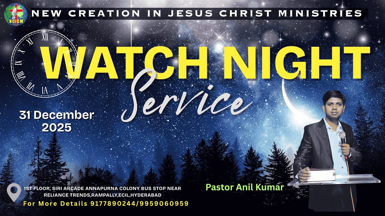 # NCJCM WATCH NIGHT SERVICE WITH PASTOR ANIL KUMAR || 31st DECEMBER 2025 ||