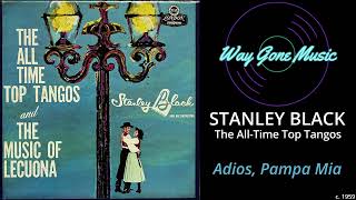 Stanley Black - Adios, Pampa Mia