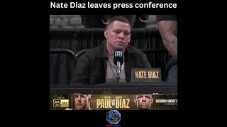 Nate Diaz leaves Jake Paul press conference! #shorts