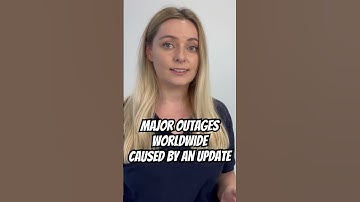 Major Outages Worldwide Caused by Crowdstrike Update