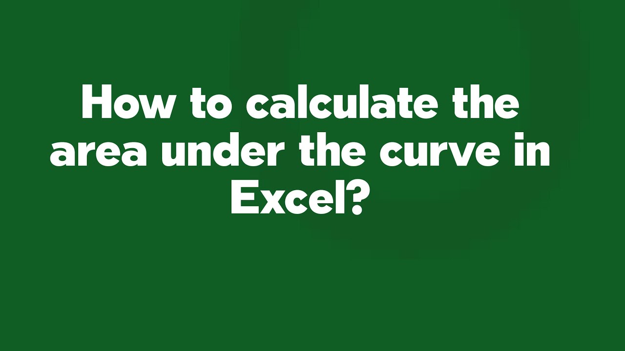 how to calculate the area under a plotted curve in... How to calculate the area under the curve in Excel? - YouTube