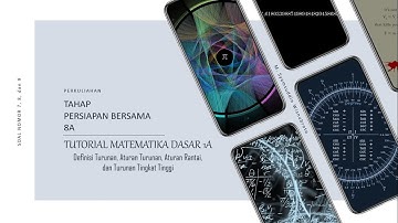Tutor MatDas 1A TPB 8A part 3, Soal Nomor 7, 8, & 9 Modul 4: Definisi Turunan, Aturan Turunan, dkk