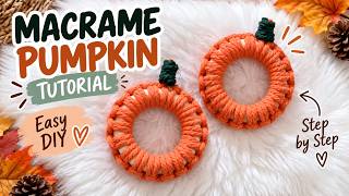 Macrame Pumpkin Tutorial | Easy Step-by-Step Fall DIY for Beginners