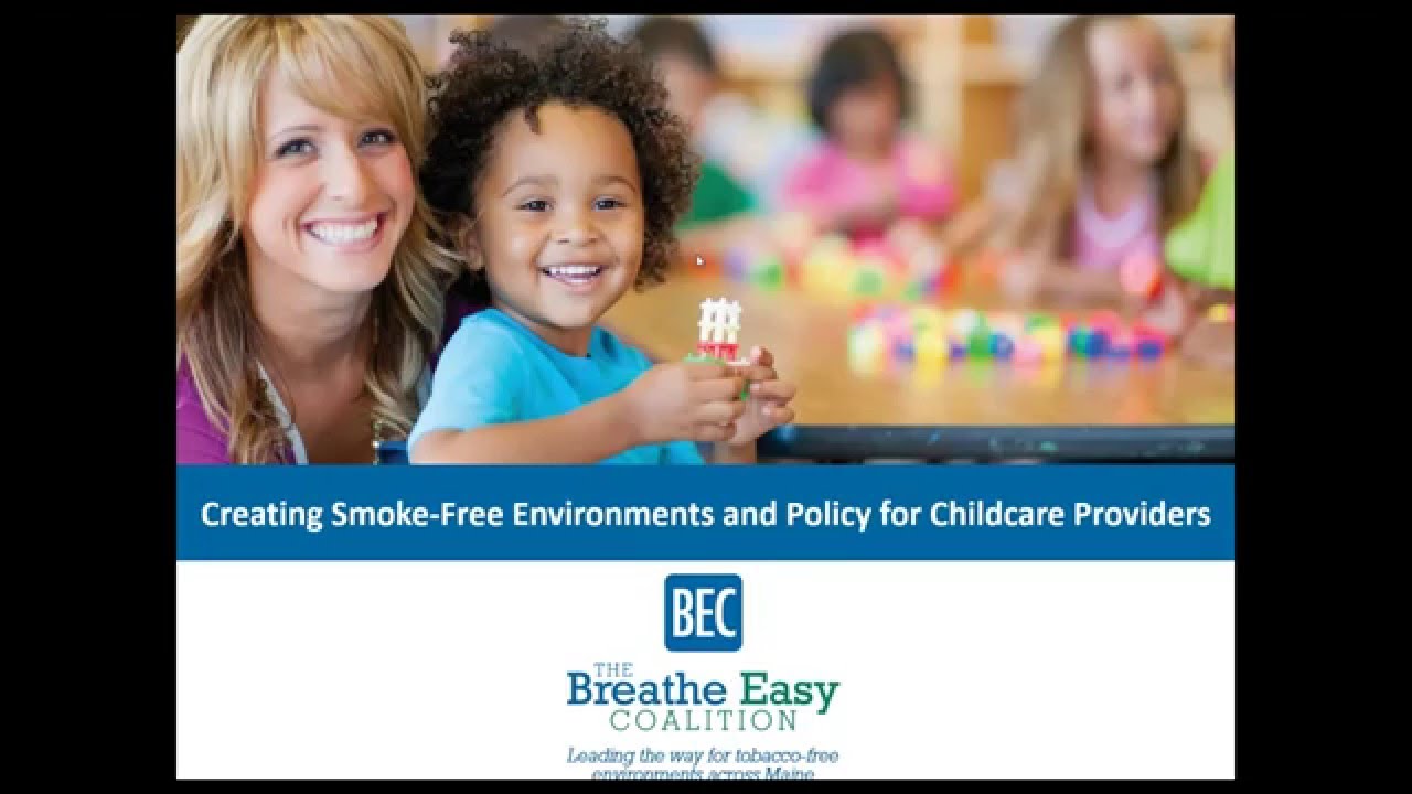 Creating Smoke Free Environments and Policy for Childcare Providers