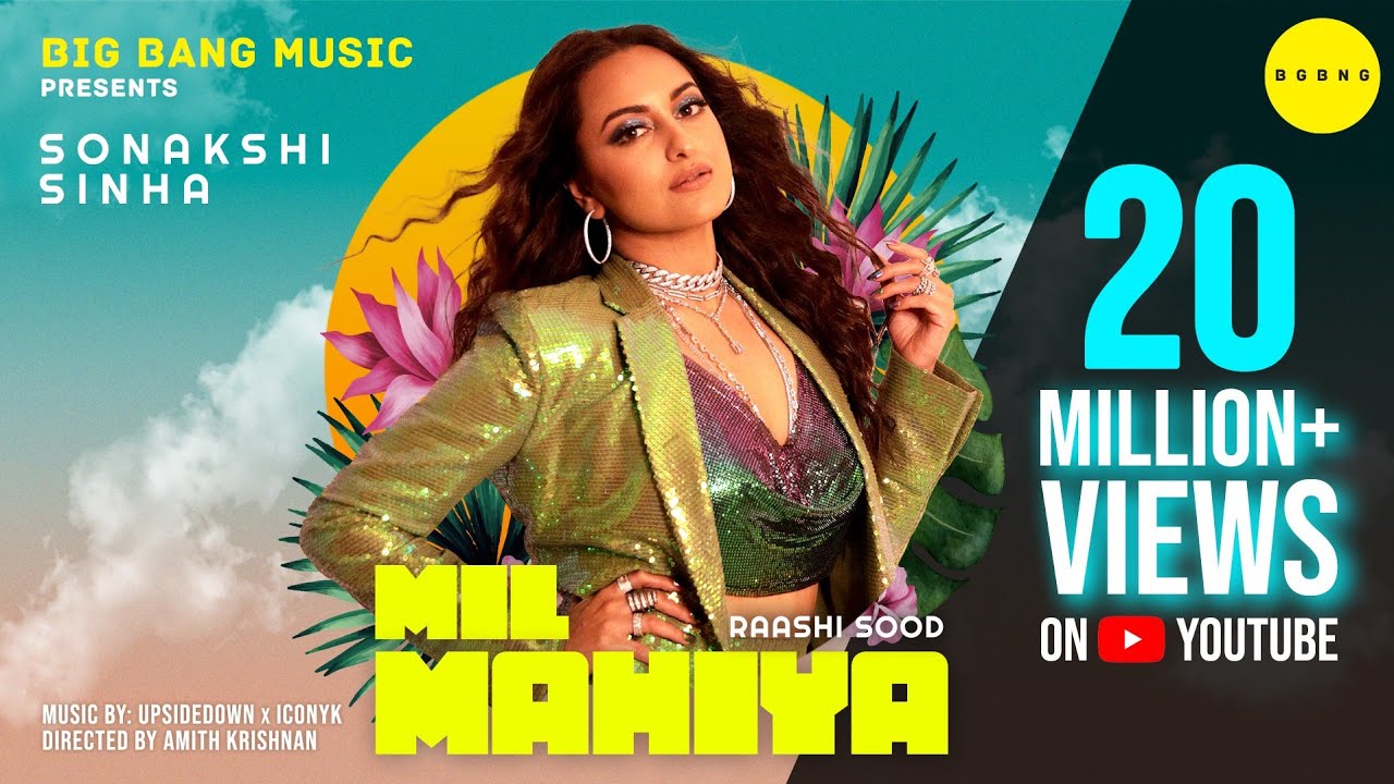 Mil Mahiya (Official Video) Sonakshi Sinha, Raashi Sood, UpsideDown, ICONYK  | Latest Punjabi Song - YouTube