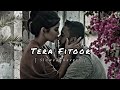 Tera firoor  arijit singh  slowed and reverb  dd4lofi  lofi music