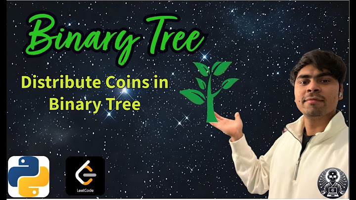 LeetCode 979 | Distribute Coins in Binary Tree | Python Solution Explained | AlgoYogi