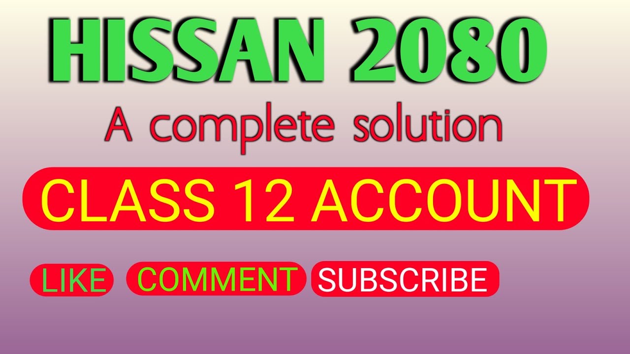 HISSAN Account question 2080 solution//Full set 