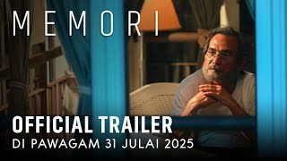 MEMORI (OFFICIAL TRAILER) DI PAWAGAM 31 JULAI