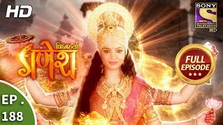 Vighnaharta Ganesh - Ep 188 - Full Episode - 11th May, 2018