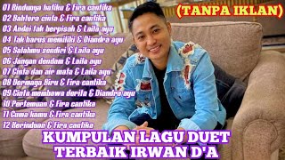 Download Lagu KUMPULAN LAGU DUET IRWAN D'A TEBAIK..❤️💯#fypシ゚viral #dangdut #koplo #dangdutindonesia MP3