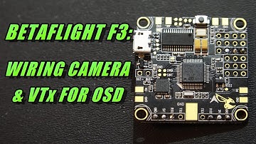 Betaflight F3: Connecting Camera & VTx