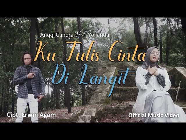 YOLLANDA u0026 ANGGI CANDRA ||KUTULIS CINTA DI LANGIT(Official Music Video )  Lagu Pop Melayu Terbaru class=