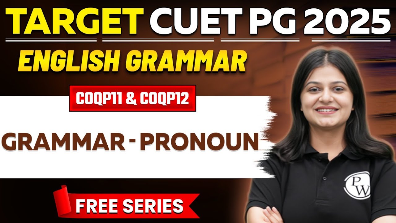 CUET PG 2025 English Grammar | Grammar- Pronoun | PW - YouTube