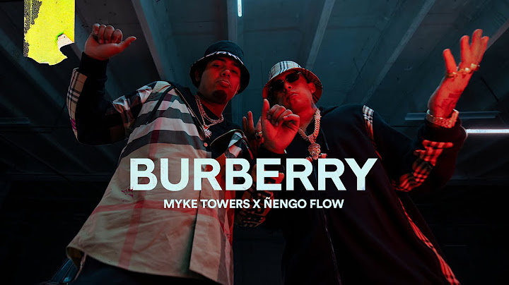Myke Towers Ft. Ñengo Flow - BURBERRY (Video Oficial)