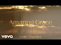Celtic Thunder - Amazing Grace (Lyric Video)
