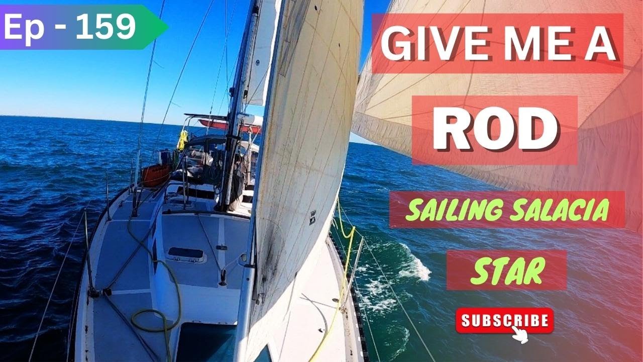 GIVE ME A ROD [Ep 159] Sailing Salacia Star
