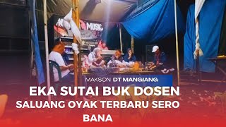 Saluang Oyak Dangdut Luak 50 Makson Sawuak Eka Sutai Buk Dosendi Oyak Dt Mangiang Sero Bana