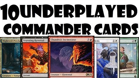 10 Criminally Underplayed Cards In Commander