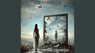 Silent Armageddon (Accelerated Mix)