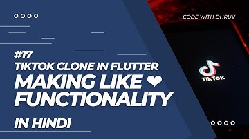 [HINDI] #17 Making Like Functionality || TikTok Clone In Flutter || Flutter Tutorial In Hindi