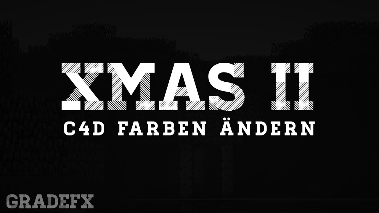 #2 ➥C4D Farben ändern | GradeFX
