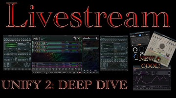 #521  10/18/25 - Unify 2: DEEP DIVE before 10/24 Release!