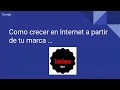 ¡ COMO CRECER EXTRAORDINARIAMENTE   EN INTERNET A PARTIR DE TU MARCA !