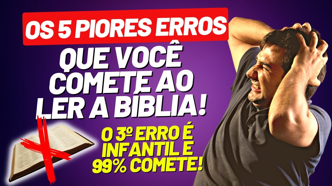 ALERTA! Pare de cometer ESSES ERROS na LEITURA DA BÍBLIA! - YouTube