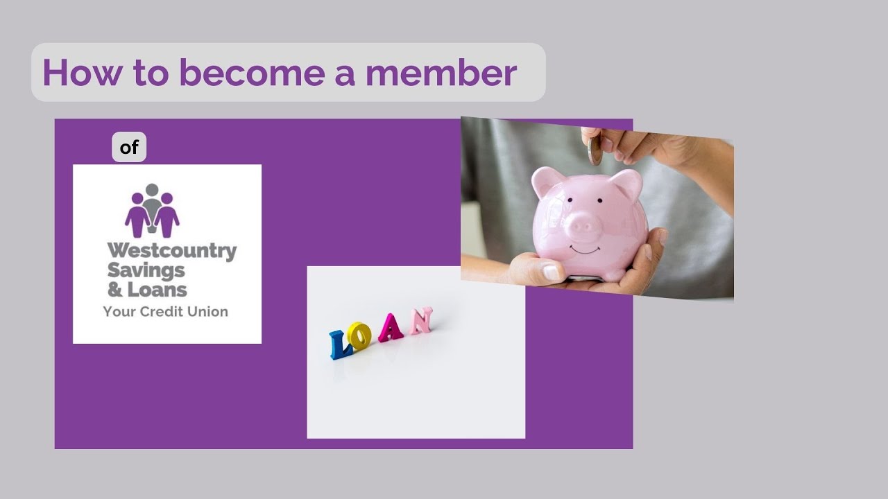 Become a member of Westcountry Saving and Loans