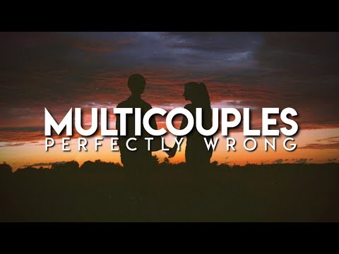 multicouples | perfectly wrong