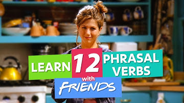 Learn 12 phrasal verbs with Tv series 