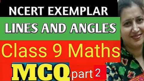 NCERT Exemplar Class 9 Maths|Chapter 6| Lines and Angles| Ex-6.1 MCQs| CBSE| Part-2